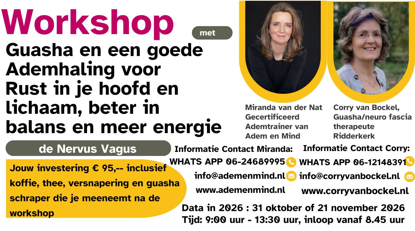 Zelfzorg met Guasha en Ademen voor Ontspanning najaar 2026 Workshop Guasha en Ademen 31 oktober en 21 november 2026